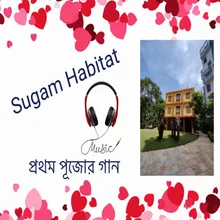 Sugam Habitat- Pratham Pujor Gaan